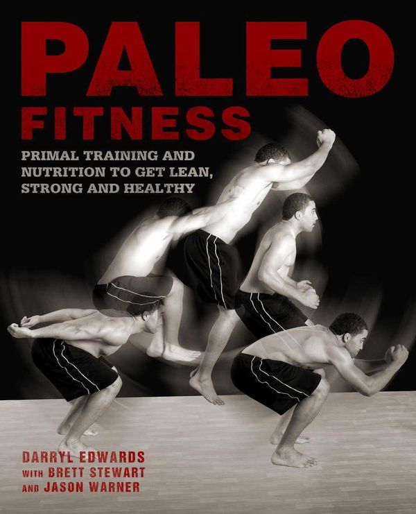 Cover Art for 9781612432076, Paleo Fitness by Brett Stewart, Darryl Edwards, Jason Warner