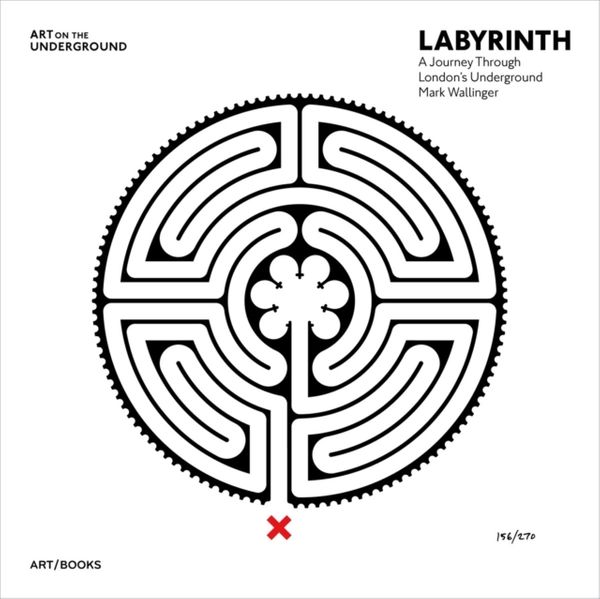 Cover Art for 9781908970169, Labyrinth: A Journey Through Londons Underground by Mark Wallinger by Tamsin Dillon, Will Self, Mark Wallinger, Marina Warner, Christian Wolmar