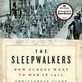 Cover Art for 9780061146657, The Sleepwalkers by Christopher Clark