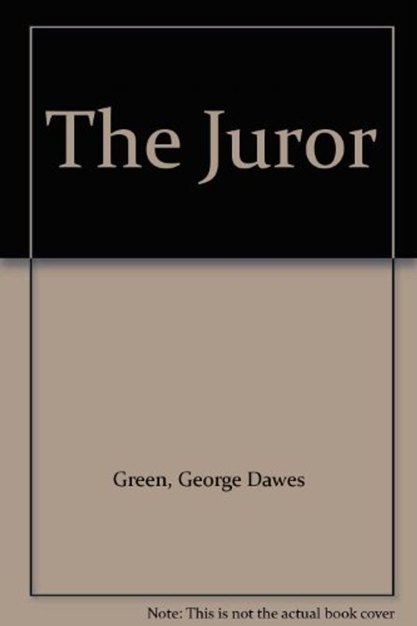 Cover Art for 9780745137353, The juror by George Dawes Green