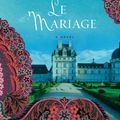 Cover Art for 9781101153895, Le Mariage by Diane Johnson