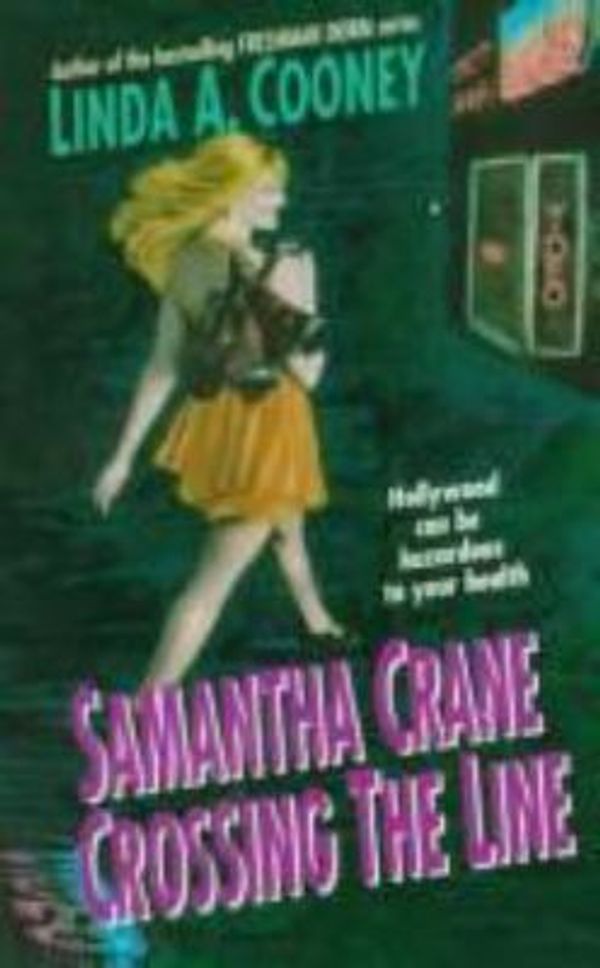 Cover Art for 9780061064104, Samantha Crane Crossing the Line by Linda A. Cooney