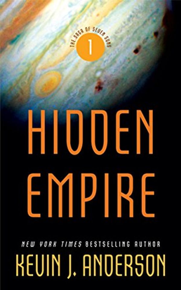 Cover Art for 9780759527218, Hidden Empire by Kevin J. Anderson