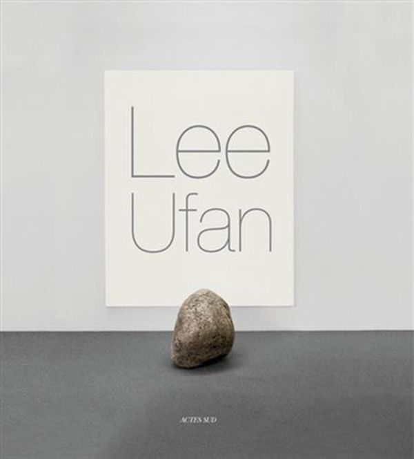 Cover Art for 9782330019099, Lee Ufan by Philippe Dagen
