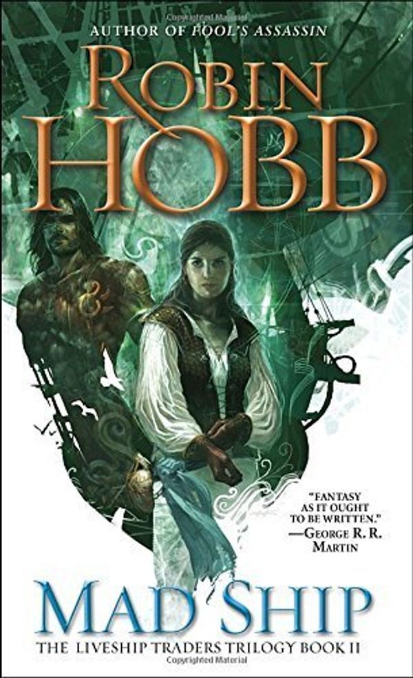 Cover Art for B017WQ3UQ0, Mad Ship (The Liveship Traders, Book 2) by Robin Hobb (2000-02-29) by Robin Hobb;
