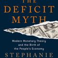 Cover Art for 9781541736191, Deficit Myth by Stephanie Kelton