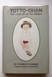 Cover Art for 9784770010100, Totto Chan the Little Girl At the Window by Tetsuko Kuroyanagi