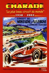 Cover Art for 9782914920063, Charade :Le plus beau circuit du monde 1958-2002 by Patrice Besqueut