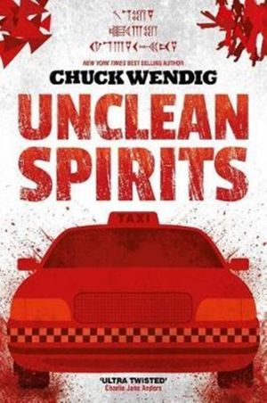 Cover Art for 9781781086155, Unclean Spirits by Chuck Wendig