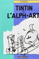 Cover Art for 9782203017016, Tintin et l''Alph-Art (L''Euvre integrale de Herge) by Hergé
