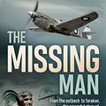 Cover Art for B07KLYJJND, The Missing Man: From the Outback to Tarakan, the Powerful Story of Len Waters, the RAAF's Only WWII Aboriginal Fighter Pilot by Peter Rees