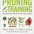 Cover Art for 9780241282908, RHS Pruning & Training: What, When, and How to Prune by Brickell Christopher, Christopher Brickell, David Joyce