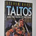 Cover Art for 9780330307925, Taltos and the Paths of the Dead by Steven Brust