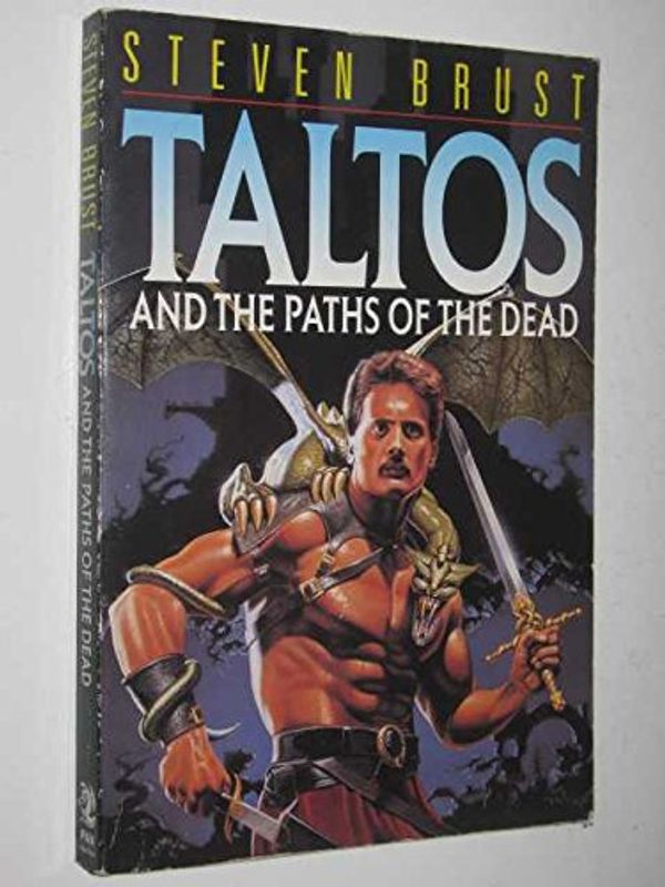 Cover Art for 9780330307925, Taltos and the Paths of the Dead by Steven Brust