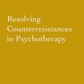 Cover Art for 9781317772095, Resolving Counterresistances In Psychotherapy by Herbert S. Strean