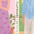 Cover Art for 9781250245175, The Flatshare by Beth O'Leary