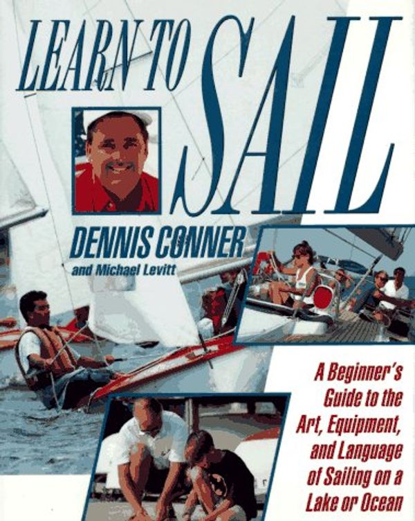 Cover Art for 9780312110208, Learn to Sail by Conner, Dennis/ Levitt, Michael/ Lloyd, Chris (ILT)