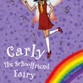 Cover Art for 9781408327890, Rainbow Magic: Carly the Schoolfriend Fairy: Special by Georgie Ripper