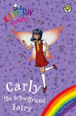 Cover Art for 9781408327890, Rainbow Magic: Carly the Schoolfriend Fairy: Special by Georgie Ripper