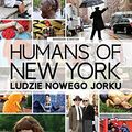 Cover Art for 9788379245031, Humans of New York. Ludzie Nowego Jorku by Brandon Stanton