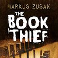 Cover Art for 8580001038933, The Book Thief by Markus Zusak