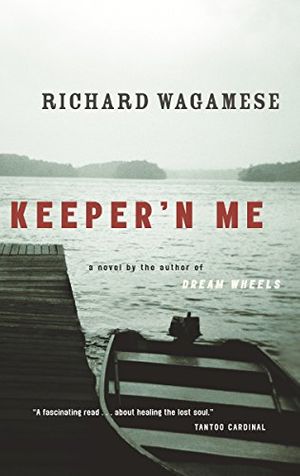Cover Art for 9780385662833, Keeper'n Me by Richard Wagamese