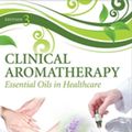 Cover Art for 9780702064869, Clinical Aromatherapy by Jane Buckle