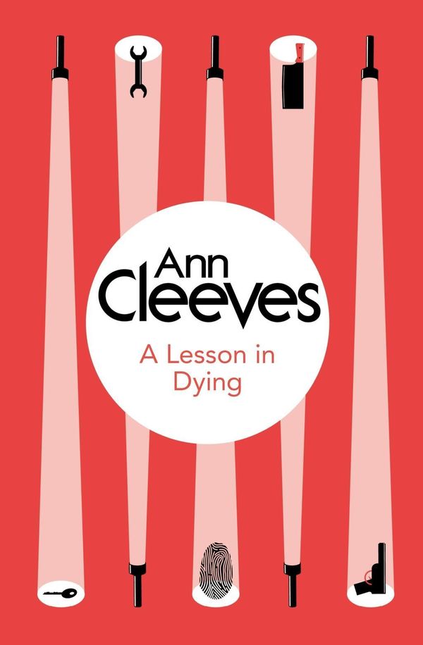 Cover Art for 9781447289098, A Lesson in Dying by Ann Cleeves