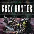 Cover Art for 9781844160242, Grey Hunter by William King