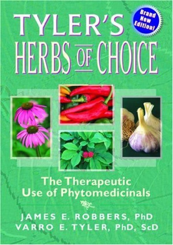 Cover Art for 9780789001597, Tyler's Herbs of Choice: The Therapeutic Use of Phytomedicinals by James E. Robbers