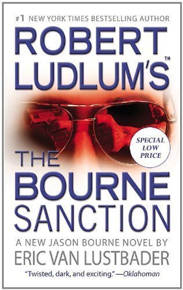 Cover Art for B00DIKUEZU, Robert Ludlum's (TM) The Bourne Sanction by Robert Ludlum (July 31 2012) by Eric Van Lustbader