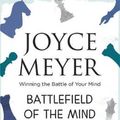 Cover Art for 9780340954225, Battlefield Of The Mind: Overcome Negative Thoughts And Change Your Mind. by Joyce Meyer
