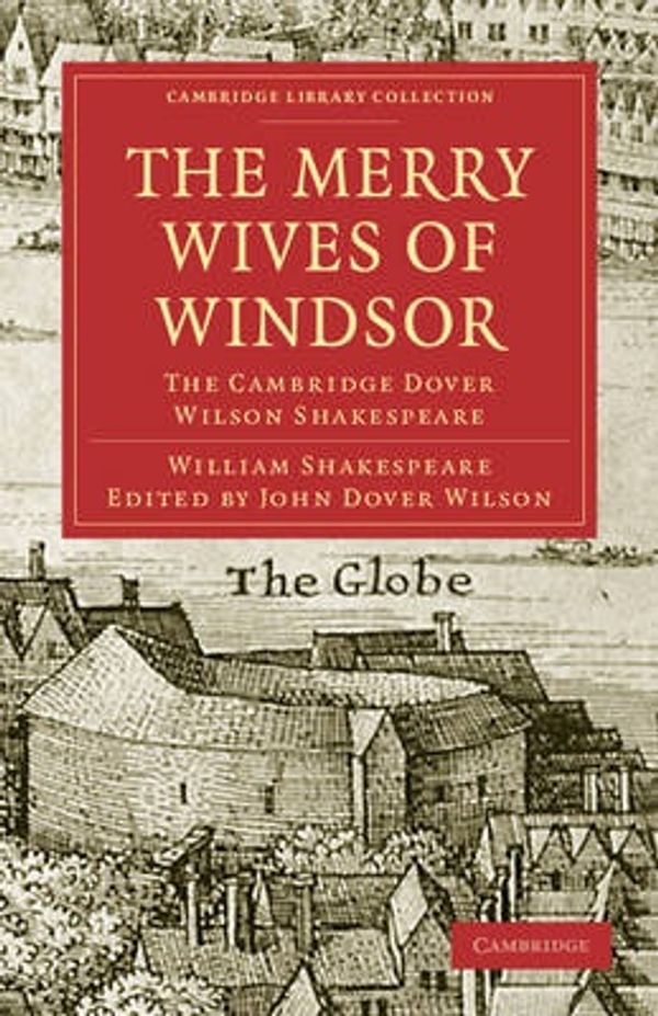 Cover Art for 9781108005944, The Merry Wives of Windsor: Vol. 22 by William Shakespeare