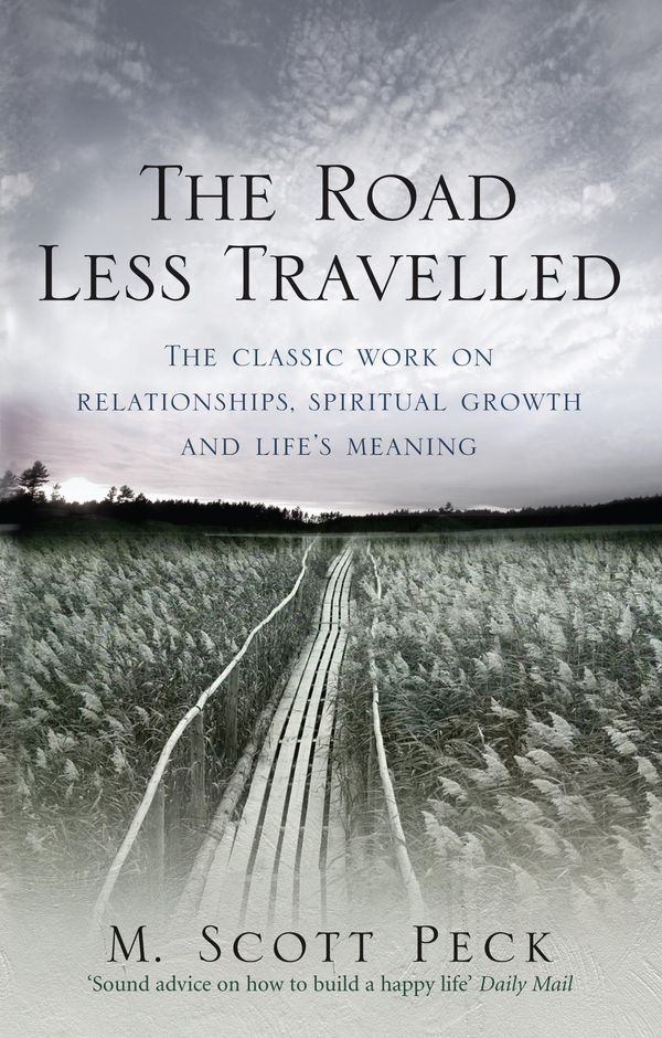 Cover Art for 9781846041075, The Road Less Travelled: A New Psychology of Love, Traditional Values and Spiritual Growth by M. Scott Peck