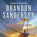 Cover Art for 9788466657662, La guerra de las tormentas I. El camino de los reyes by Brandon Sanderson