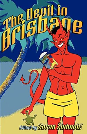 Cover Art for 9780809550869, The Devil in Brisbane by Zoran Zivkovic