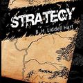 Cover Art for 8601404932663, Strategy by Basil Henry Liddell Hart Sir Si Sir Sir Sir Si Sir Si         Sir         Sir Sir                                             Sir Sir Sir Sir Sir Sir