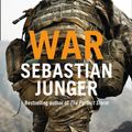 Cover Art for 9780007337712, War by Sebastian Junger