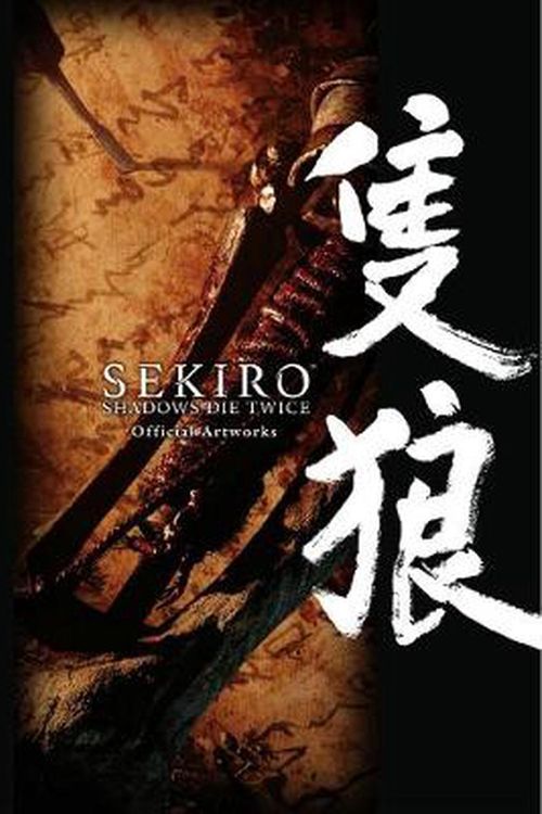 Cover Art for 9781975316303, Sekiro: Shadows Die Twice Official Artworks by FromSoftware