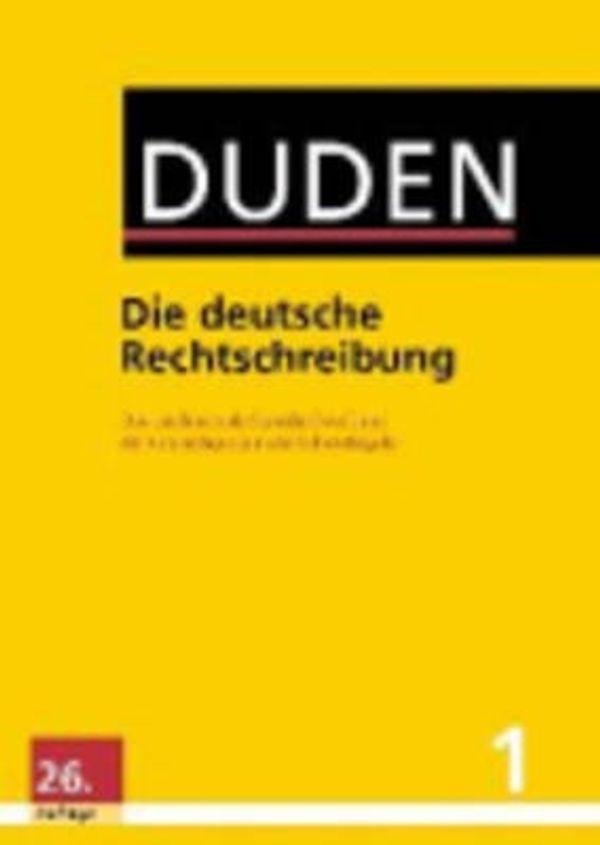 Cover Art for 9783411046508, Der Duden in 12 Banden: 1 - Die Deutsche Rechtschreibung by Dudenredaktion