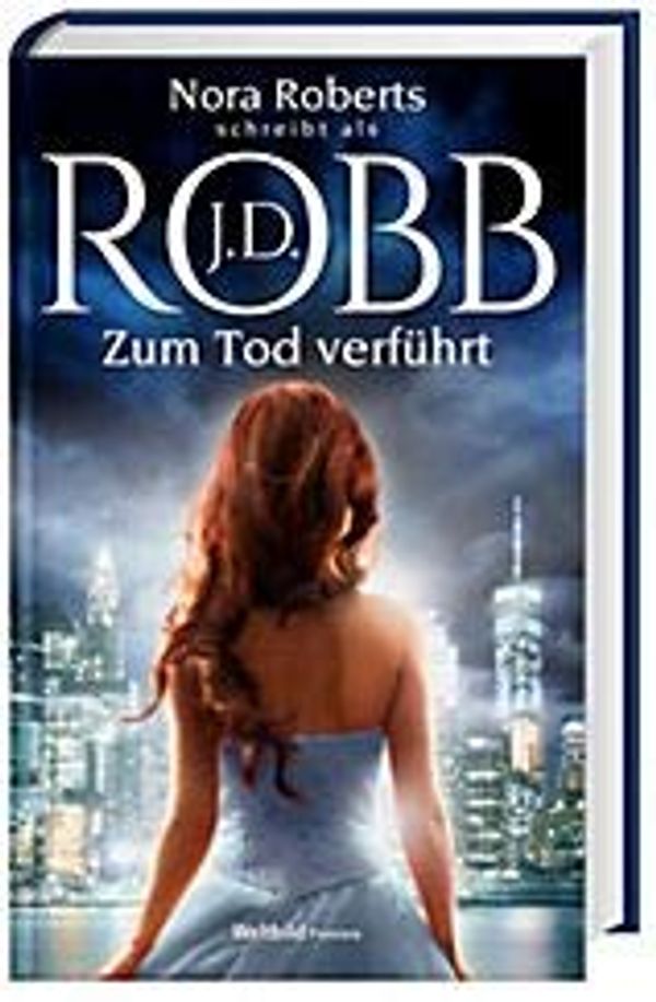 Cover Art for 9783959739115, Zum Tod verführt by J. D. Robb