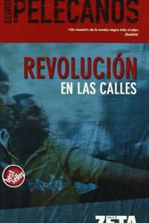 Cover Art for 9788496546103, Revolución en las calles by George.p Pelecanos