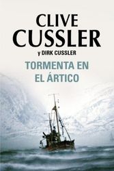 Cover Art for 9780307882165, Tormenta en el Artico by Clive Cussler