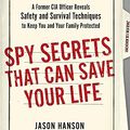 Cover Art for 9780399175145, Spy Secrets That Can Save Your Life by Jason Hanson