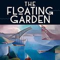 Cover Art for B00Z4M3592, The Floating Garden: A Novel by Emma Ashmere