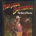 Cover Art for 9780491011624, Monsieur Butterfly: Story of Puccini by Stanley Jackson