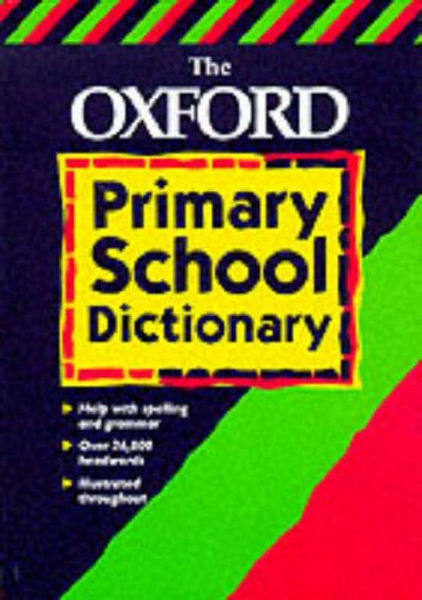 Cover Art for 9780199104482, The Oxford Primary School Dictionary by 
