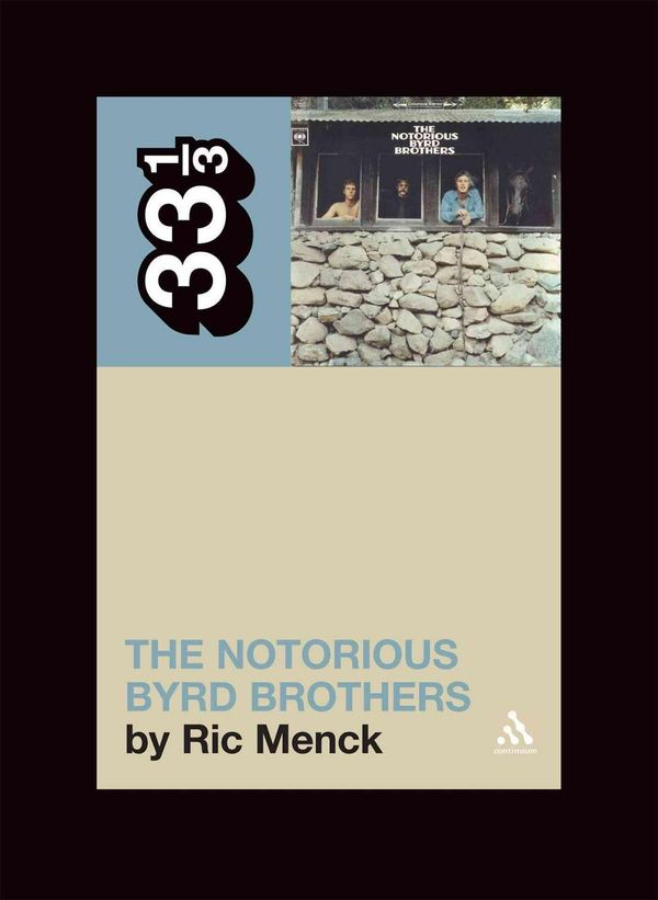 Cover Art for 9780826417176, The Notorious Byrd Brothers by Ric Menck
