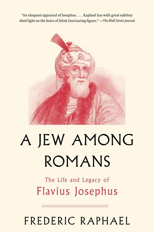 Cover Art for 9780307907837, A Jew Among Romans by Frederic Raphael