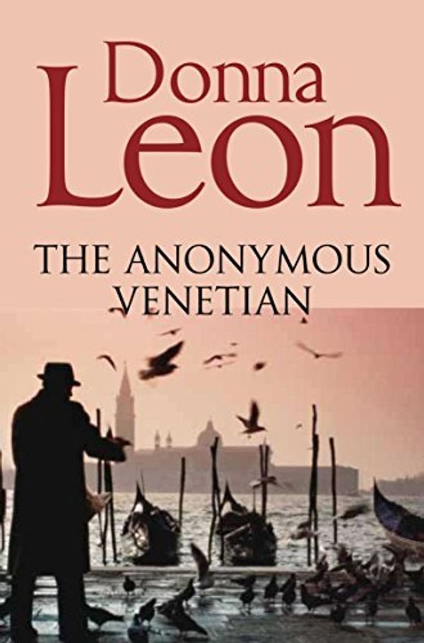 Cover Art for B01K8ZWOC8, Anonymous Venetian by Donna Leon(2012-01-01) by Donna Leon